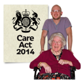 A man standing behind an older woman in a wheelchair. They are next to an image of the Care Act 2014.