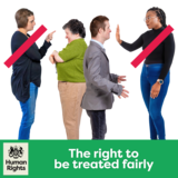 Two people picking on another two people. They have red crosses in front of them. The test reads 'the right to be treated fairly'.